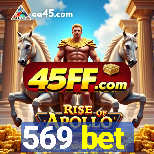 569 bet